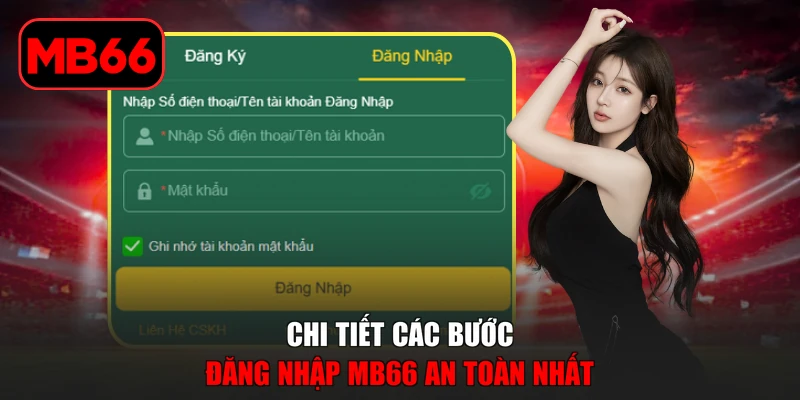 Đăng Nhập MB66 Nhanh Gọn Với Hướng Dẫn Truy Cập Tài Khoản % Chi tiết các bước đăng nhập MB66 an toàn nhất